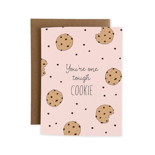 You're One Tough Cookie Pink Chocolate Chip Cookies Cute Greeting Card