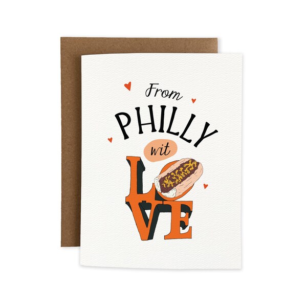 From Philly Wit Love, Philadelphia Cheesesteak, Whiz Wit, Love Park, Flyers Fan, Funny Greeting Card