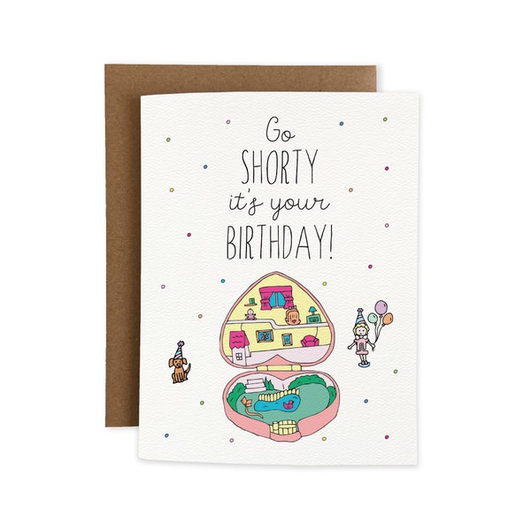 Polly Pocket Go Shorty It's Your Birthday Funny Happy Birthday Card