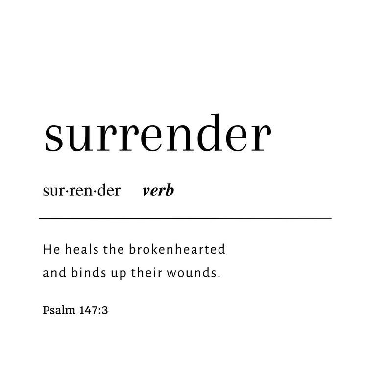 Surrender Simple Def Psalm 147:3 Printable | Surrender Definition, Christian Wall Art ...