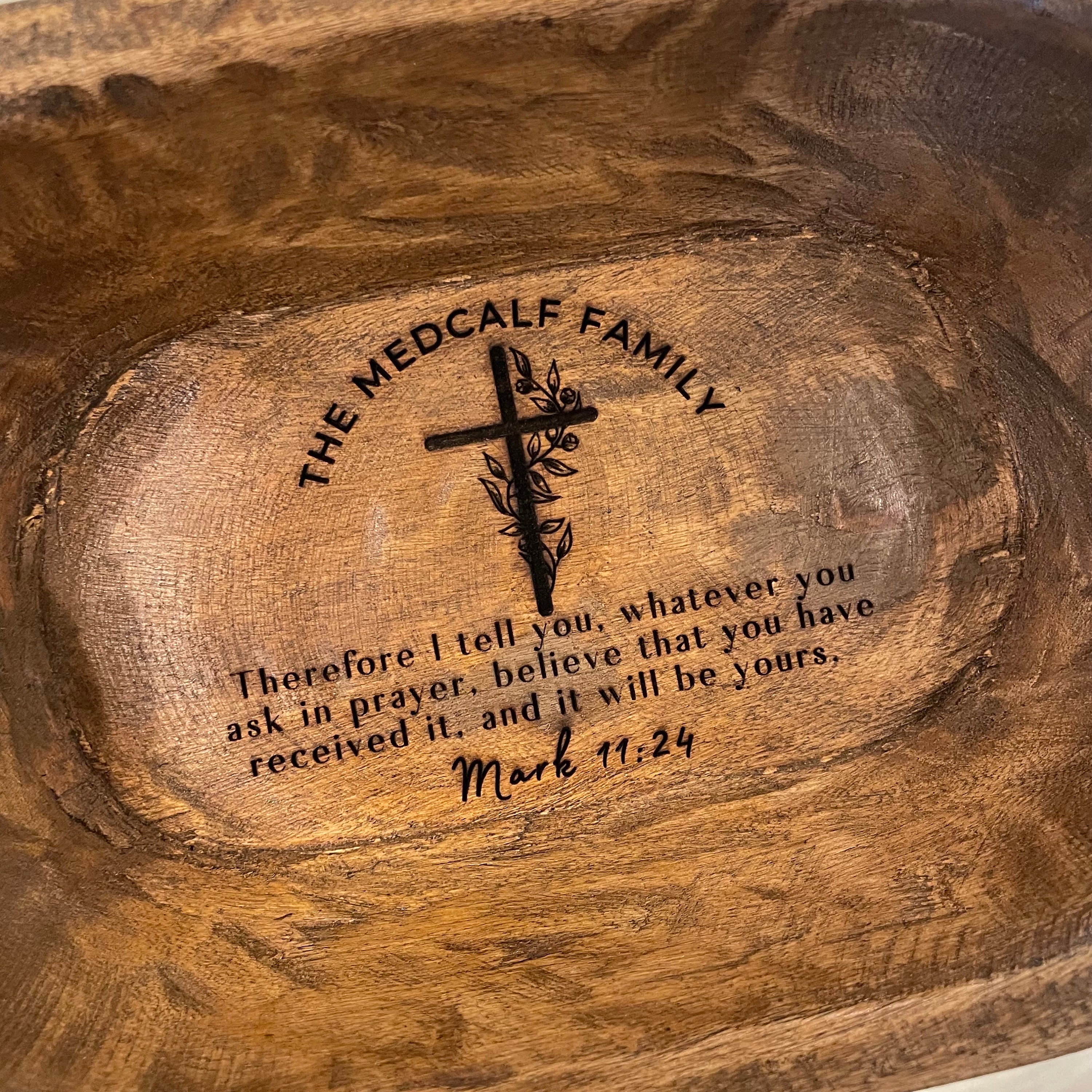 Mark 11 Personalized Small Prayer Bowl | Dough Bowl | wood prayer bowl | Custom Prayer Bowl | Rustic Catch All Tray | Personalized Gift