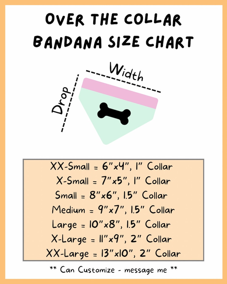 May include: A size chart for over-the-collar dog bandanas. The chart includes measurements for XX-Small to XX-Large bandanas, with width and drop dimensions in inches. The bandanas feature a bone design. The text "OVER THE COLLAR BANDANA SIZE CHART" is at the top.