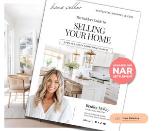 May include: A white and gold guide titled "Selling Your Home" with the subtitle "Even in a Crazy Competitive Market". The guide is updated for NAR Settlement and features a photo of a woman with blonde hair and a white shirt. The guide is from Bentley McKay, a local realtor.