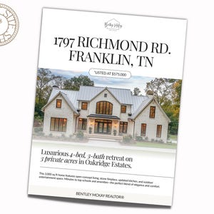 May include: A property advertisement showing a modern house with a white facade and dark window frames. The text includes "1797 RICHMOND RD. FRANKLIN, TN" and "Luxurious 4-bed, 3-bath retreat on 3 private acres in Oakridge Estates."