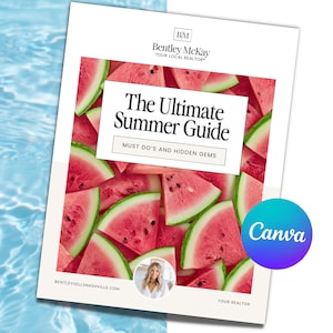 Op de afbeelding: Een witte brochure getiteld "The Ultimate Summer Guide" met een achtergrond van watermeloen schijfjes. De tekst "MUST DO'S AND HIDDEN GEMS" is zichtbaar. Het Canva-logo is aanwezig. Het Bentley McKay-logo staat bovenaan.