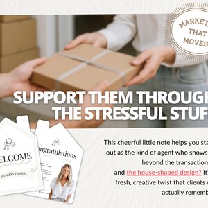 May include: Image features a person handing a wrapped package. Below, two house-shaped cards read "Welcome Home" and "Congratulations." Text on the image says "Support Them Through The Stressful Stuff" and "Marketing That Moves."