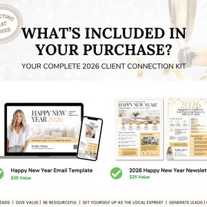 May include: A promotional image with the text "WHAT'S INCLUDED IN YOUR PURCHASE?" and "YOUR COMPLETE 2026 CLIENT CONNECTION KIT." It features a laptop and smartphone displaying a "Happy New Year 2026" email template, and a newsletter. The image also includes the text "Happy New Year Email Template" and "2026 Happy New Year Newsletter."