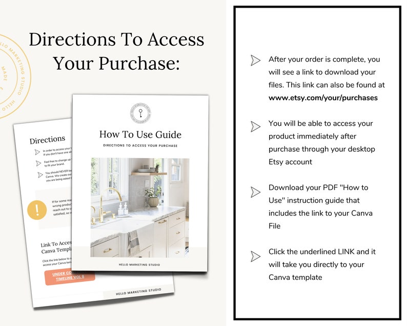 May include: A white and gold kitchen with a white countertop and a window with a view of trees. The text "How To Use Guide" is at the top of the page. The text "Directions To Access Your Purchase" is at the top of the page. The text "www.etsy.com/your/purchases" is on the right side of the page. The text "Download your PDF "How to Use" instruction guide that includes the link to your Canva File" is on the right side of the page. The text "Click the underlined LINK and it will take you directly to your Canva template" is on the right side of the page.