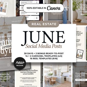 Op de afbeelding: Een verzameling digitale social media sjablonen voor onroerend goed voor juni, met tekstoverlays zoals 'REAL ESTATE', 'JUNE', 'Social Media Posts', '100% EDITABLE IN Canva' en '30 DAYS + 2 BONUS READY-TO-POST' over diverse afbeeldingen van woninginterieurs.