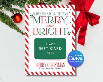 May include: A festive Christmas gift card with a red and white striped border. The card displays the words "MERRY and BRIGHT" in green and red, with a green rectangle for a gift card. The bottom reads "MERRY CHRISTMAS" and "From, Bentley McKay."