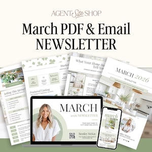 May include: A promotional image for Agent Site Shop featuring a March PDF & Email Newsletter. The image showcases a laptop and smartphone displaying the newsletter, along with printed copies. The newsletter design includes images and text, with a focus on real estate.