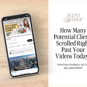 May include: A smartphone displays a YouTube video titled "Inside One of City's Most Desirable Homes." The video features a woman and a house. The right side of the image has text that reads "How Many Potential Clients Scrolled Right Past Your Videos Today?"