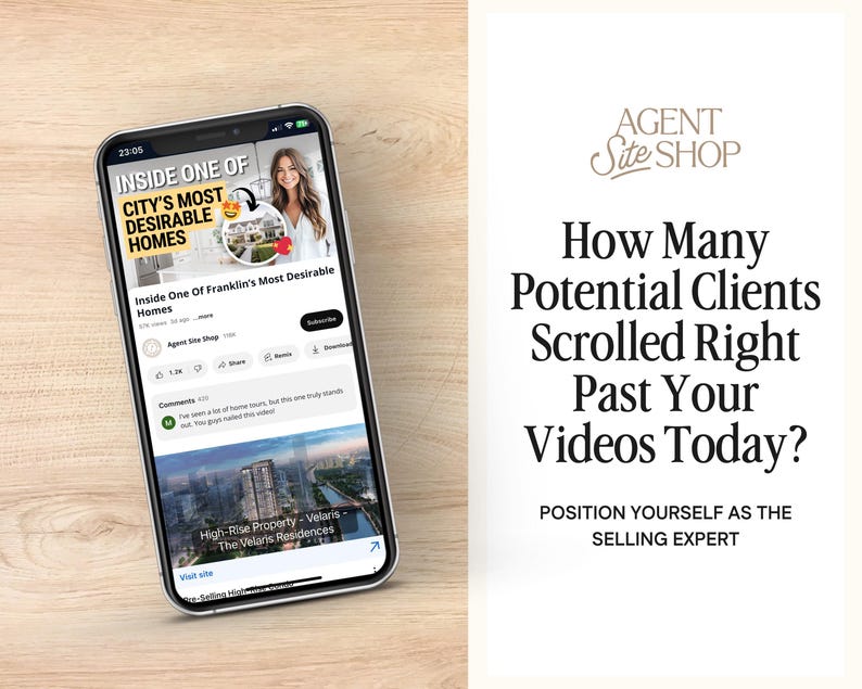 May include: A smartphone displays a YouTube video titled "Inside One of City's Most Desirable Homes." The video features a woman and a house. The right side of the image has text that reads "How Many Potential Clients Scrolled Right Past Your Videos Today?"