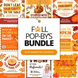 Puede incluir: Una colección de materiales de marketing con temática otoñal con calabazas, hojas y texto. La imagen central dice "Fall Pop-By's Bundle" con el lema "Your Marketing Upgrade". Otras tarjetas presentan frases como "Don't Leaf Your Equity on the Table."