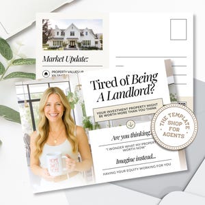 May include: A promotional postcard set with a photo of a house and a woman holding a mug that says "Home Sweet Home." The text on the postcard reads "Market Update" and "Tired of Being A Landlord?" with a call to action.