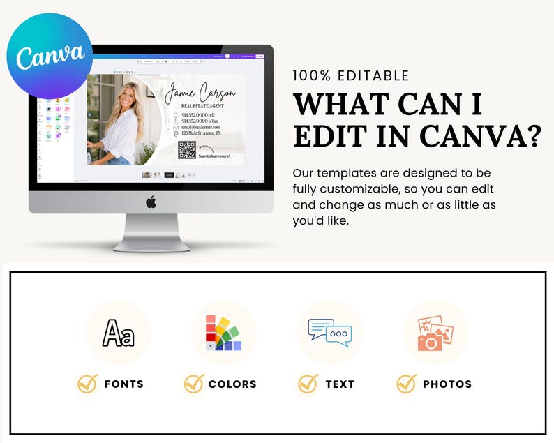 May include: A computer monitor displaying a customizable real estate business card template in Canva. The screen shows a photo, contact details, and a QR code. Text reads 100% EDITABLE WHAT CAN I EDIT IN CANVA? Icons below indicate fonts, colors, text, and photos.