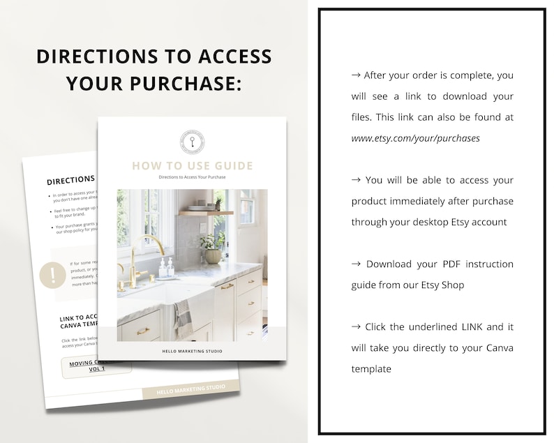May include: A guide with instructions on how to access your purchase. The guide includes a link to access your Canva template, download your PDF instruction guide, and access your product immediately after purchase. The guide also includes a photo of a kitchen with a white countertop and gold fixtures.