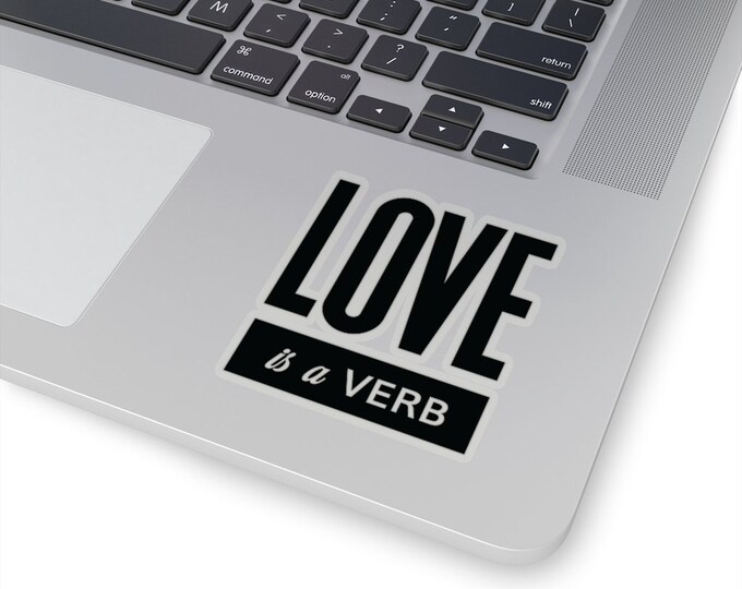 Love is a Verb Sticker (Black)