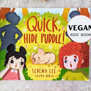 Vite, cachez la flaque d’eau! - Livre d’images végétalien pour enfants par Serena Lee - Cadeau végétalien pour les enfants
