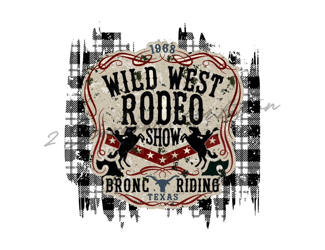 Wild West Rodeo DIGITAL FILE Texas Rodeo PNG Sublimation Etsy