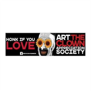 Honk if You Love Art The Clown Appreciation Society Bumper Stickers (Black)