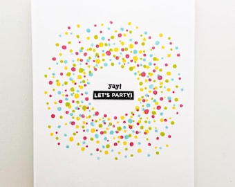 Handmade Celebration Card, Birthday Card [Let's Pary Card], Rainbow Confetti, Congratulation Card, Graduation Card, Celebrate, Party Card