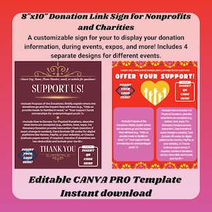 May include: Editable Canva Pro template for a donation link sign for nonprofits and charities. The template includes four different designs with instructions on how to include donation information, a logo, and a QR code. The text on the sign reads "Support Us!" and "Offer Your Support!"