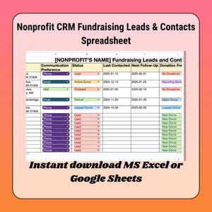 May include: A spreadsheet labelled "Nonprofit CRM Fundraising Leads & Contacts" showing fundraising data, including contact details and status. The image includes the text "Instant download MS Excel or Google Sheets."