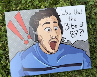 Bite of '87 Markiplier Print!