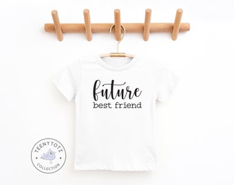 Future Best Friend Shirt | Best Friend Kids Tee, Best Friend Baby T-Shirt, Cute Baby Shirt, Baby Shower Gift