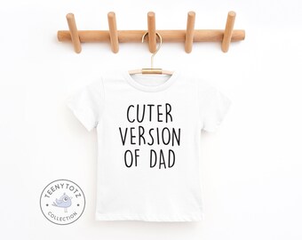 Cuter Version Of Dad Shirt | Cute Baby Tee, Cute Baby T-Shirt, New Dad Gift, Baby Boy Gift