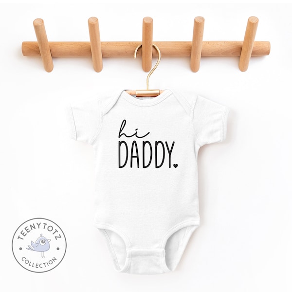 Hi Daddy Baby Bodysuit | I Love My Daddy Romper, Cute Daddy Bodysuit, Pregnancy Announcement Romper