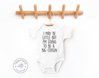 I May Be Little But I Am Going To Be A Big Cousin Bodysuit | Cute Big Cousin Baby Romper, Cute Cousin Bodysuit, Baby Shower Gift