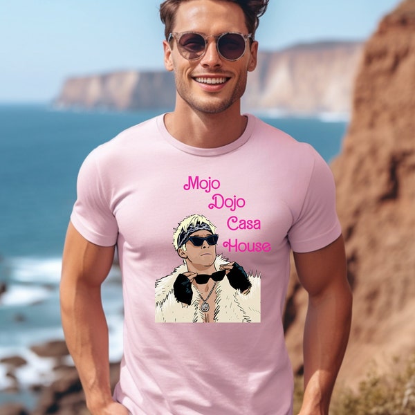 Mojo Dojo Casa House Ken Tshirt, Kenergy, Ken Vibes, Ken Quote Shirt, Ken Ryan Gosling Unisex Shirt, Barbie and Ken, Ken is Beach, Ken Era