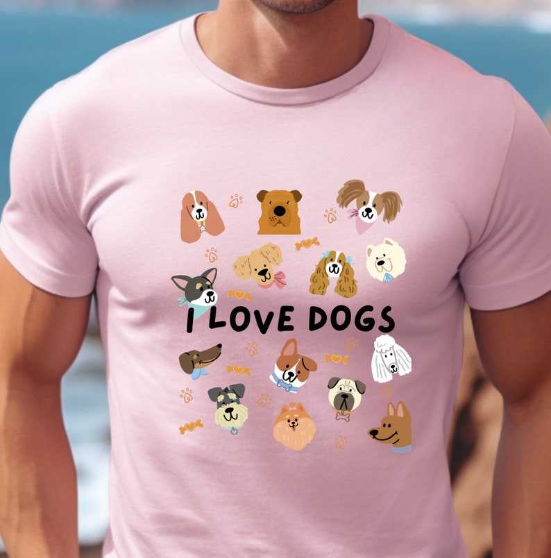 I Love Dogs Tshirt, Dog Lovers Shirt, Fur Mom Shirt, Puppy Shirt, Unisex Dog Tshirt