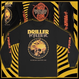 Op de afbeelding: Zwart shirt met lange mouwen met de tekst "DRILLER KILLER" in geel en grijs. Het shirt heeft een schedelafbeelding met een kettingrand en de woorden "SCREAM SUFFER DIE". De mouwen tonen het woord "KILLER" in oranje.