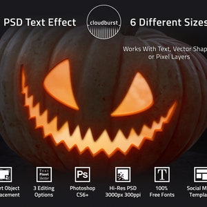 May include: A digital illustration of a jack-o'-lantern with a glowing orange face. The text "PSD Text Effect" and "6 Different Sizes" is displayed above the image. The text "Works With Text, Vector Shapes, or Pixel Layers" is displayed below the image.  The image is divided into six sections, each with a different icon and text. The icons represent Smart Object Replacement, 3 Editing Options, Photoshop CS6+, Hi-Res PSD 3000px 300ppi, 100% Free Fonts, and Social Media Templates.