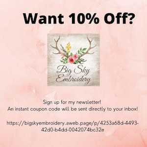 Promotional graphic on a pink watercolor background offering 10% off for newsletter signups at Big Sky Embroidery.