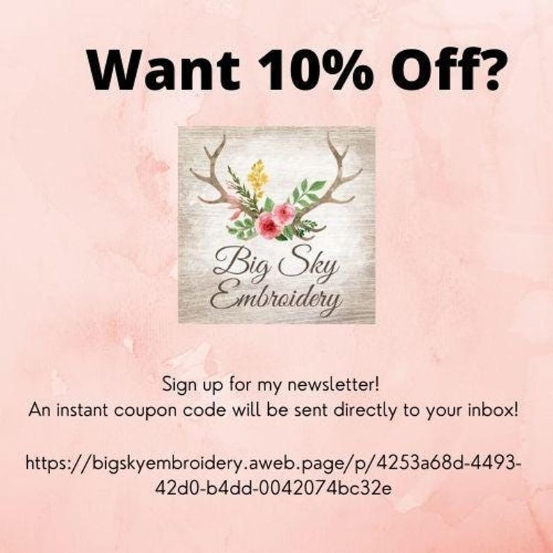 Promotional graphic on a pink watercolor background offering 10% off for newsletter signups at Big Sky Embroidery.