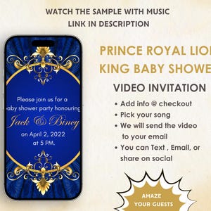 May include: A blue and gold digital invitation for a baby shower. The invitation features a royal lion theme and the text "Prince Royal Lion King Baby Shower". The invitation also includes the text "Please join us for a baby shower party honouring Jack & Biney on April 2, 2022 at 5 PM."
