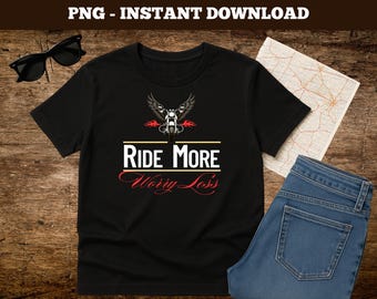 Winged Motorcycle PNG: Ride More Worry Less, Biker Design (Digital Download)