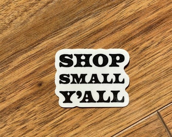 clear shop small y’all sticker | waterproof water bottle sticker
