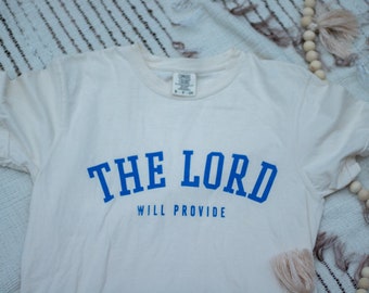The Lord Will Provide T-shirt | Genesis 22:14 | Comfort Colors | Comfy