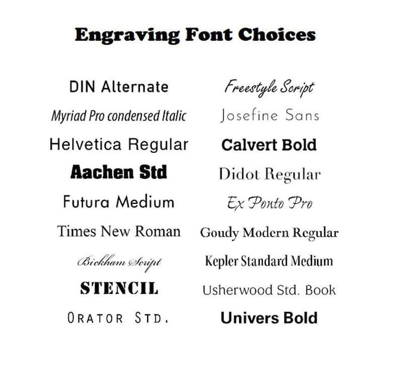 May include: A white background displays a list of engraving font choices. The title "Engraving Font Choices" is at the top. The fonts are in various styles, including bold, italic, and script, such as "Calvert Bold" and "Freestyle Script".