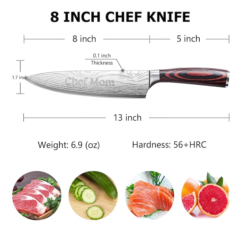 May include: An 8-inch chef knife with a 13-inch overall length, featuring a patterned blade and a wooden handle. The blade is engraved with "Chef Mom." The knife weighs 6.9 ounces and has a hardness of 56+HRC.