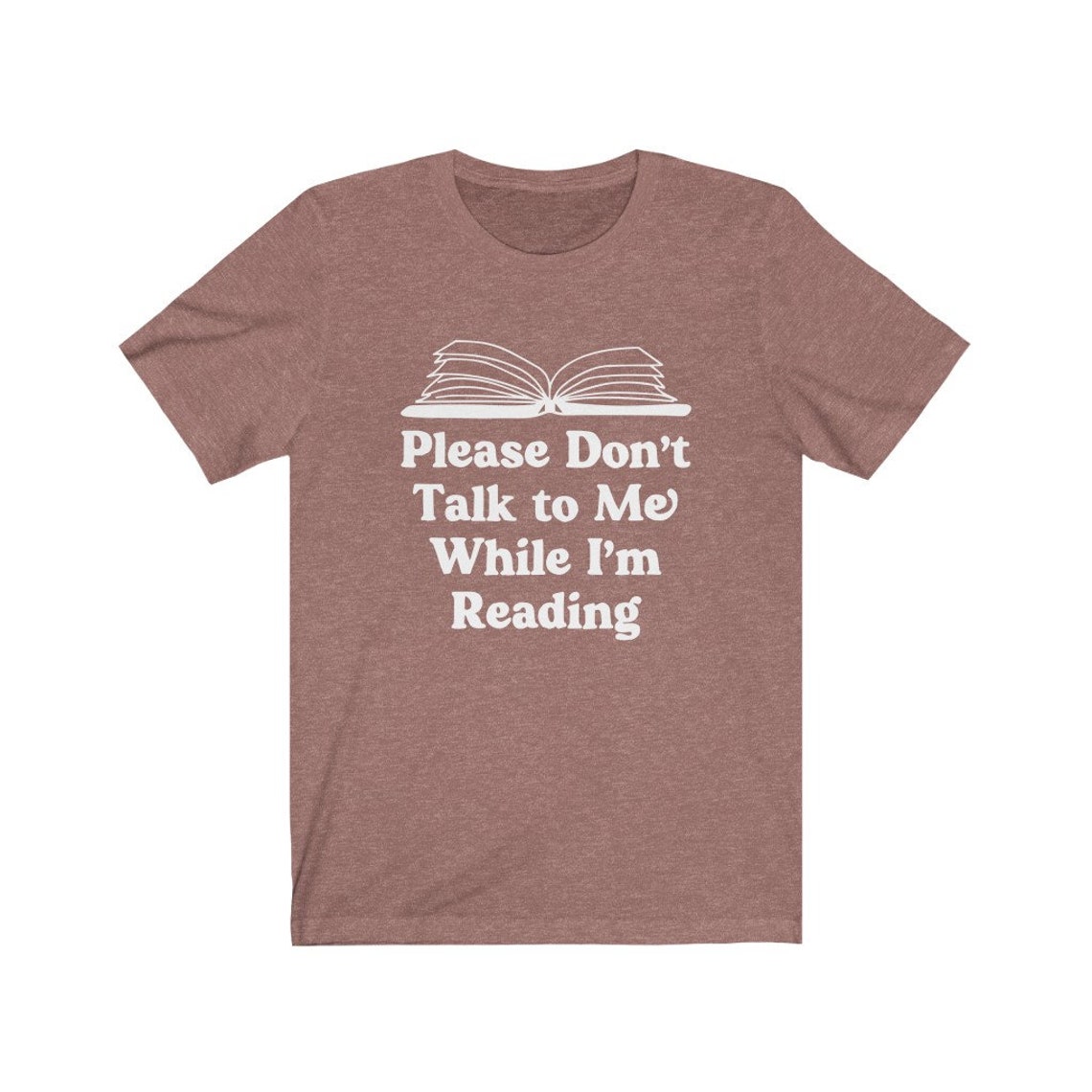 Please Don t Talk To Me While I m Reading Shirt Book Etsy