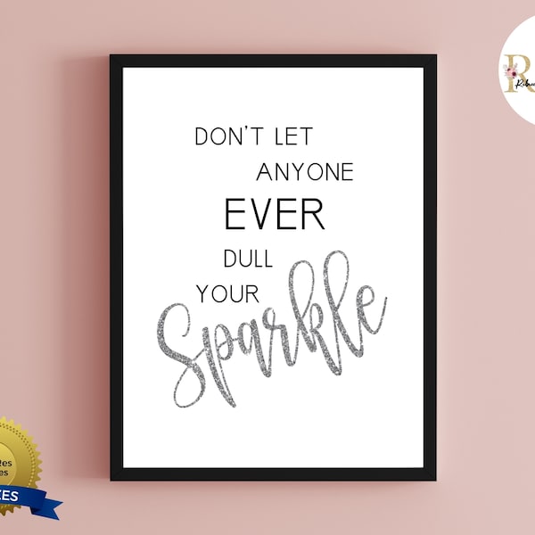 Dont Let Anyone Ever Dull Your Sparkle | Printable Wall Decor | Girls Room Print | Girl Boss Wall Art | Girly Wall Art | Inspirational Print