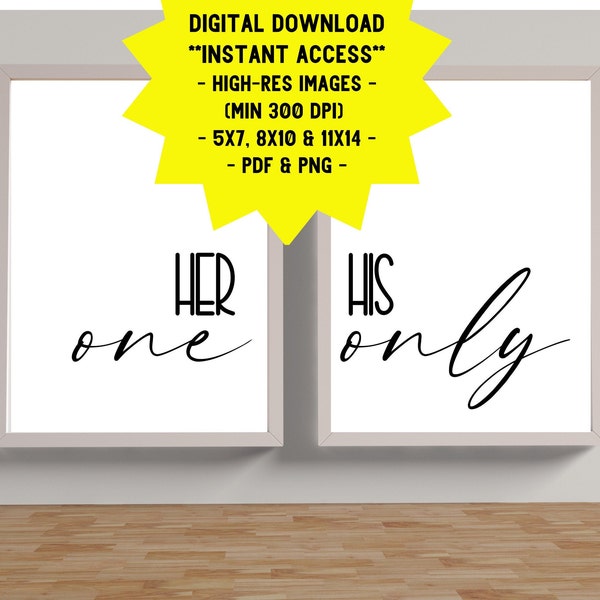 Her One His Only Printable Wall Art | Set of 2 Prints | His And Hers Gifts | Gift for Spouse | Bedroom Wall Decor For Over The Bed | Love