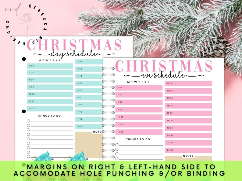 May include: Two printable Christmas schedule templates. The left template is light blue and says "Christmas day schedule" with a list of times from 6:00 AM to 12:00 PM. The right template is pink and says "Christmas we schedule" with a list of times from 6:00 AM to 12:00 PM. Both templates have a section for "Things to do" and "Notes".