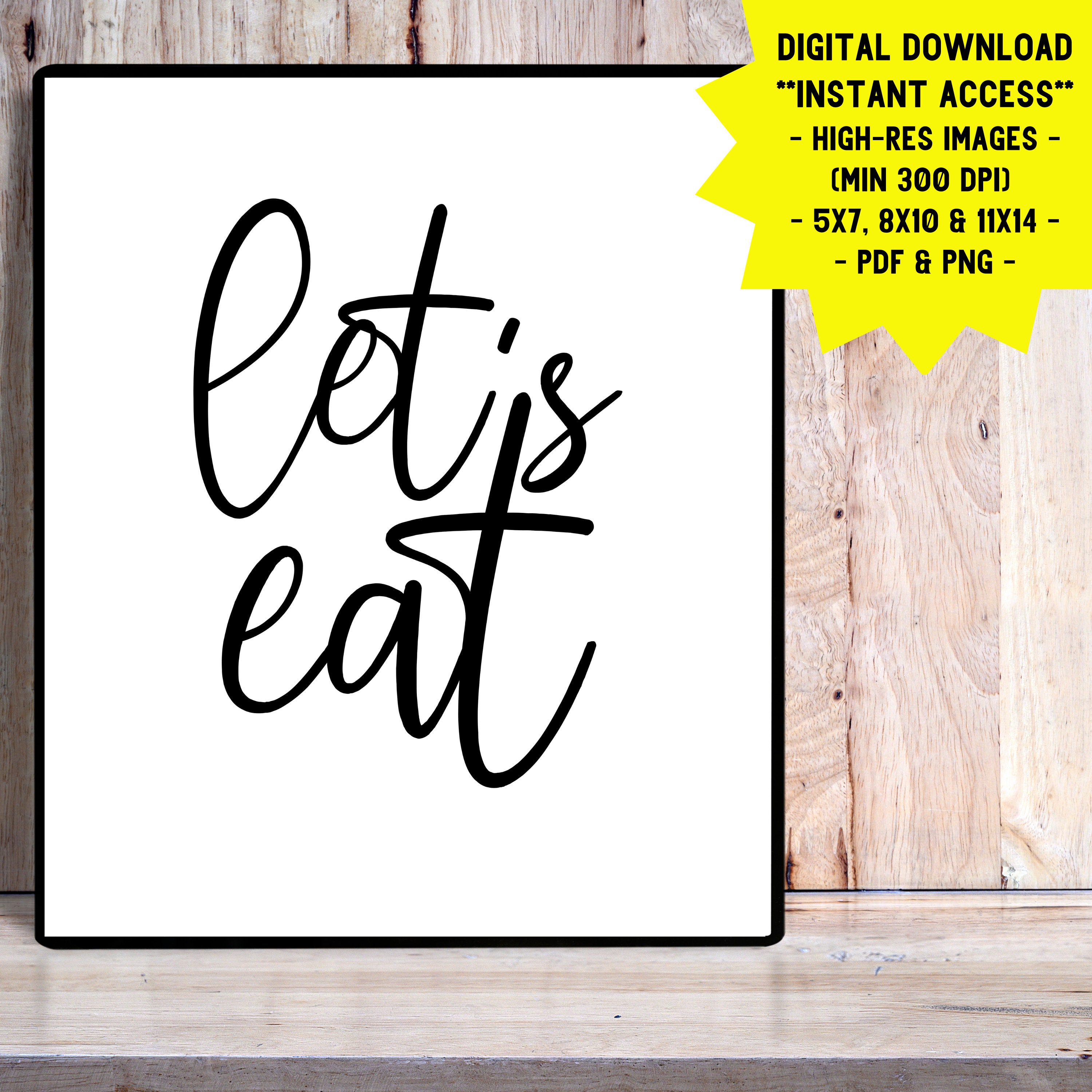 Lets Eat Printable Wall Art For Home Decor / Modern Farmhouse | Etsy